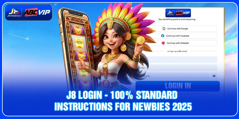 J8 Login - 100% Standard Instructions for Newbies 2025