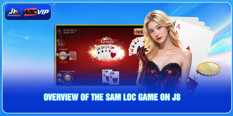 Overview of the Sam Loc game on J8